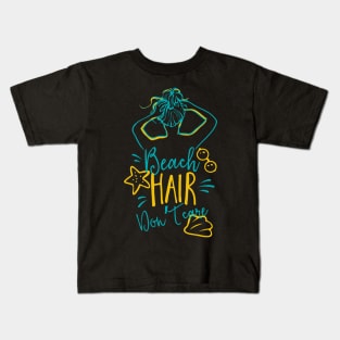 Beach Hair, Don't Care Seaside Holiday Quote Kids T-Shirt